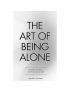 The Art of Being ALONE