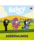 Bluey: Shadowlands