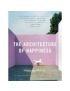 The Architecture of Happiness