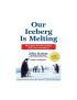 Our Iceberg Is Melting