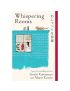 Whispering Rooms: Heartwarming And Joyful Short St