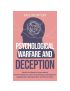 Psychological Warfare and Deception -  Neil Morton