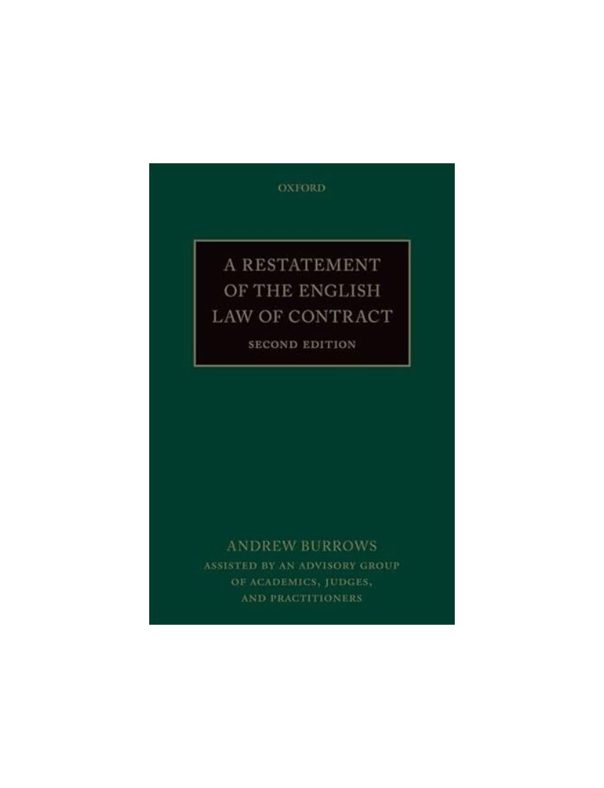 Restatement of the English Law of Contract -  Andrew Burrows (Justice of the Supreme Court, Justice of the Supreme Court)