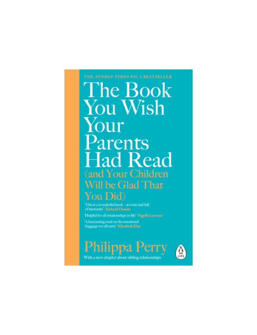 The Book You Wish Your Parents Had Read (and Your Children Will Be Glad That You Did)