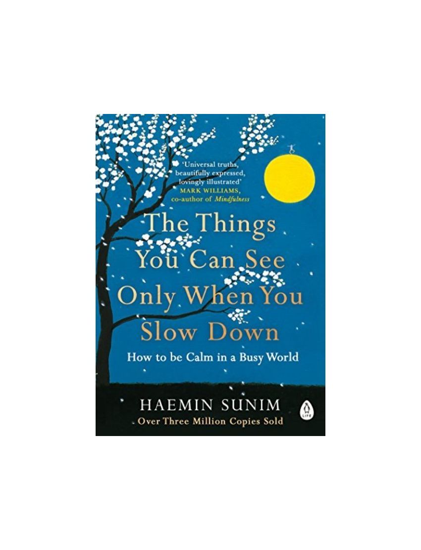 The Things You Can See Only When You Slow Down