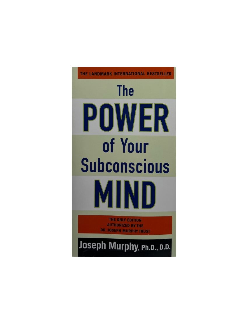 The Power of Your Subconscious Mind