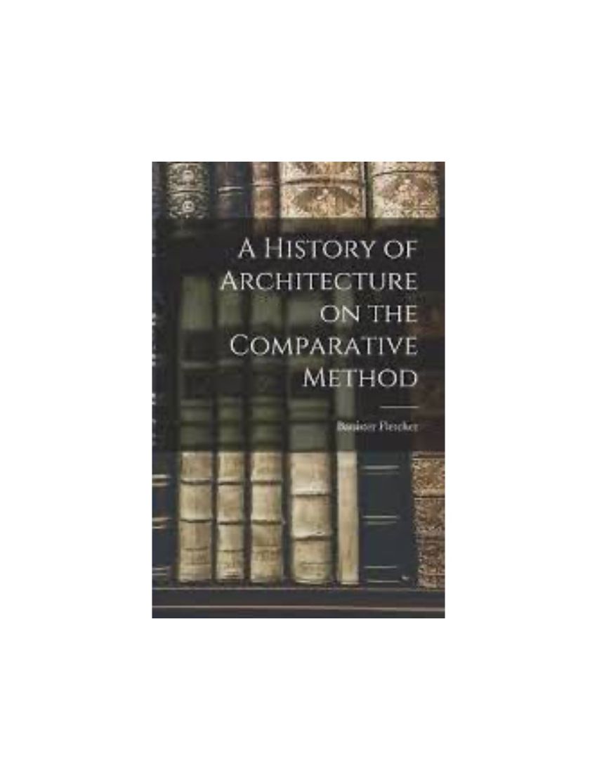 A History of Architecture on the Comparative Method