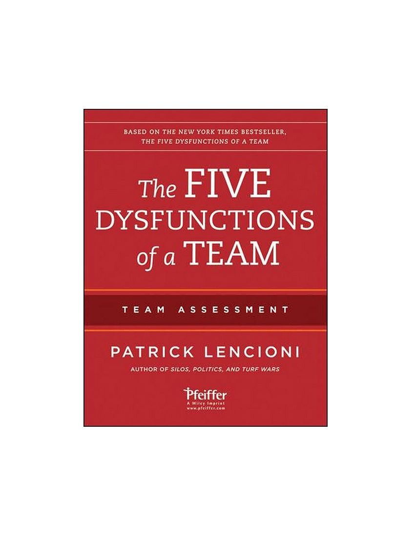 The Five Dysfunctions of a Team : Team Assessment Pamphlet – Big Book