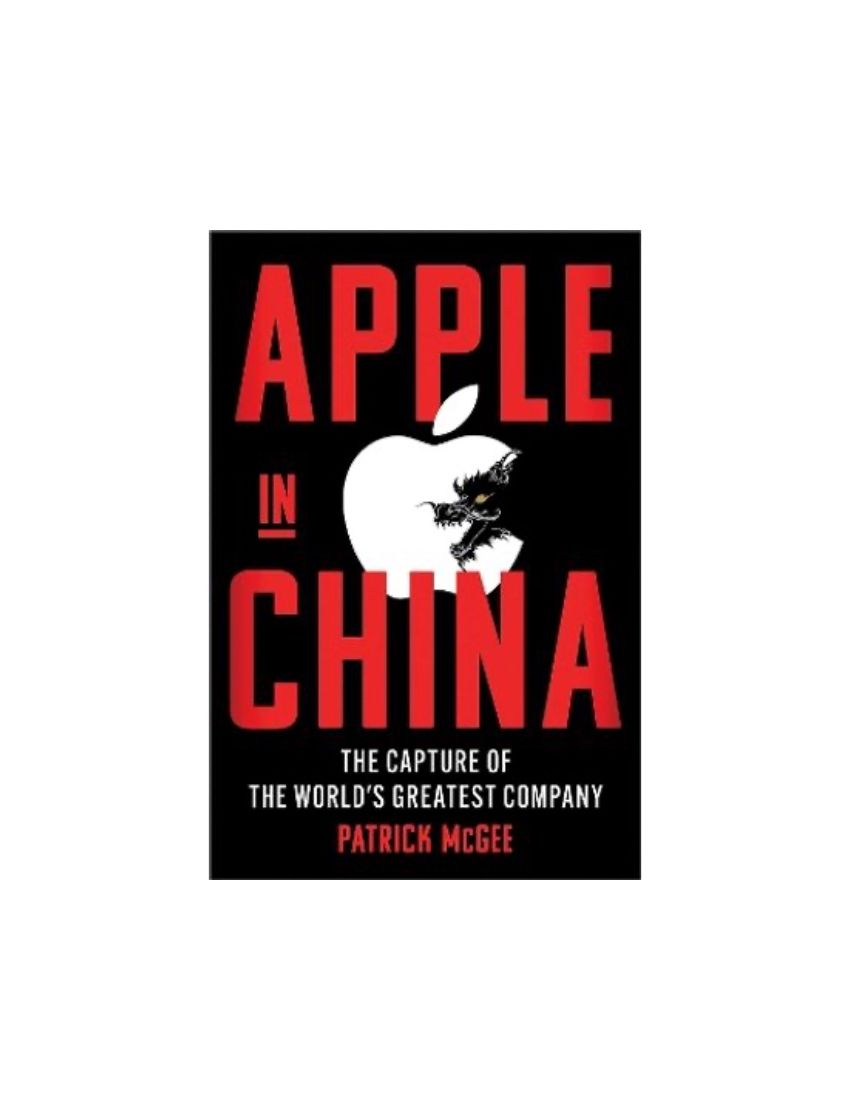 Apple in China : The Capture of the World's Greatest Company