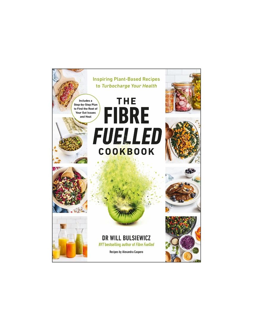 The Fibre Fuelled Cookbook