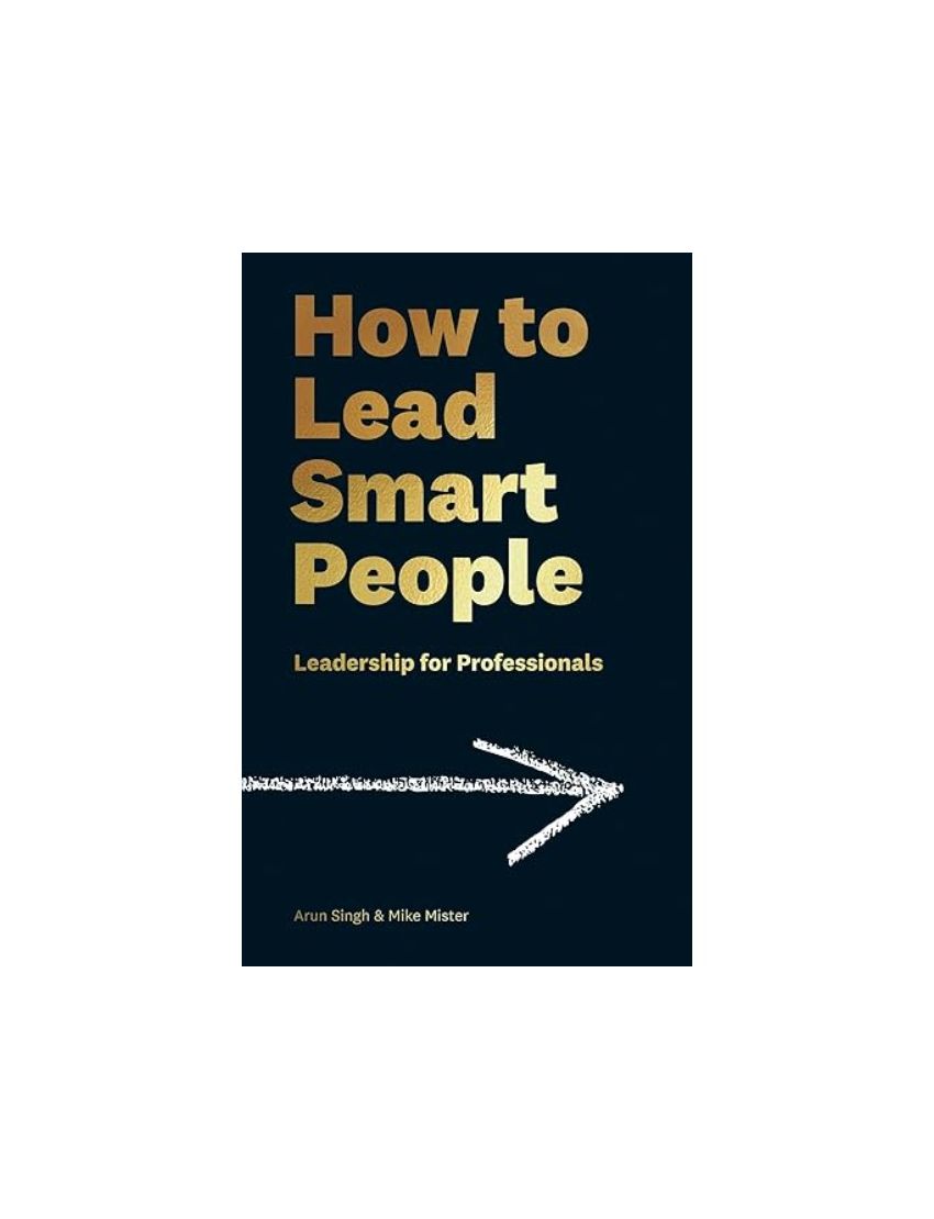 How To Lead Smart People