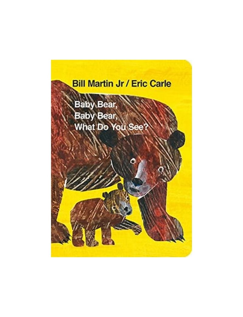 Baby Bear, Baby Bear, What do you See? (Board Book)