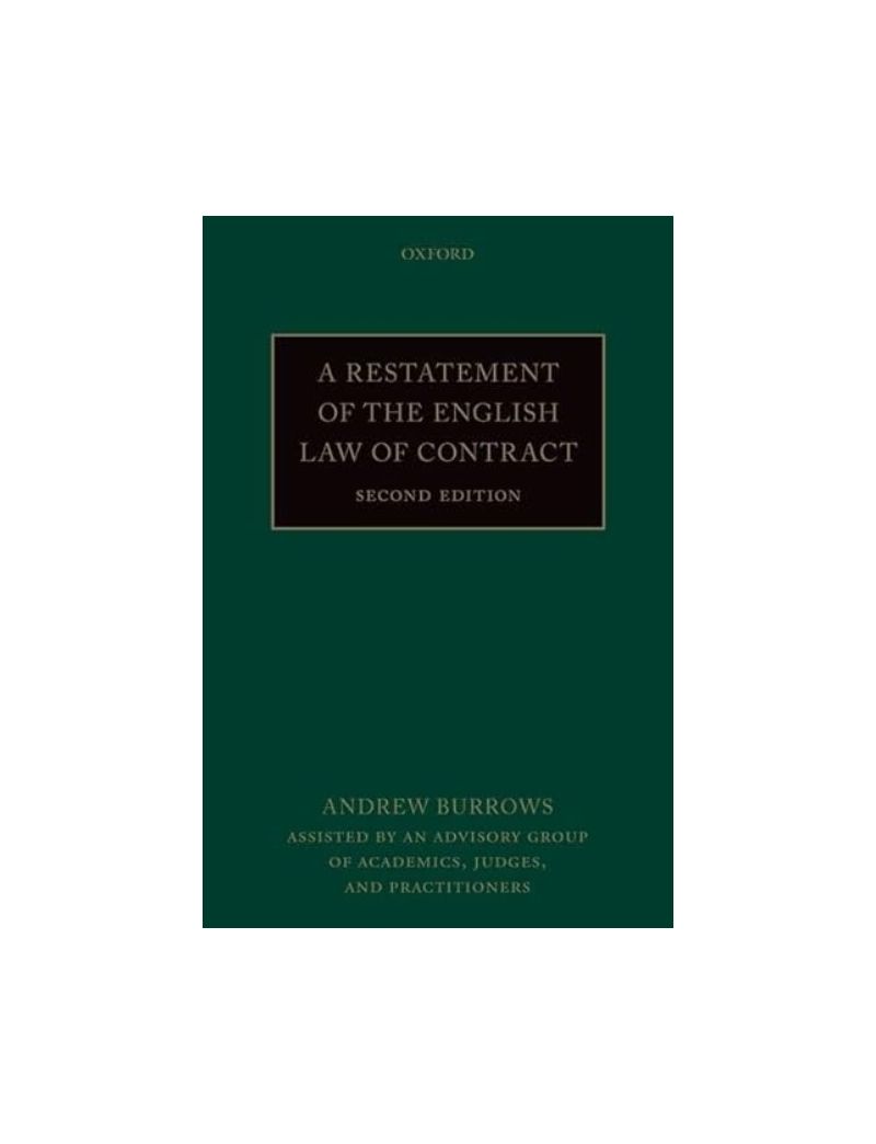 Restatement of the English Law of Contract -  Andrew Burrows (Justice of the Supreme Court, Justice of the Supreme Court)