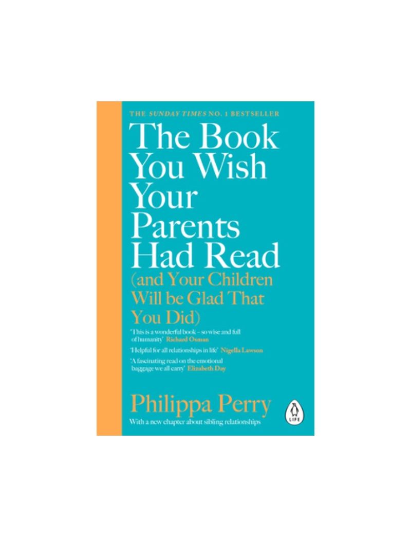 The Book You Wish Your Parents Had Read (and Your Children Will Be Glad That You Did)