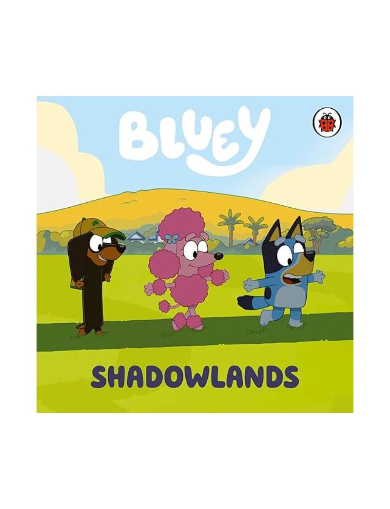 Bluey: Shadowlands