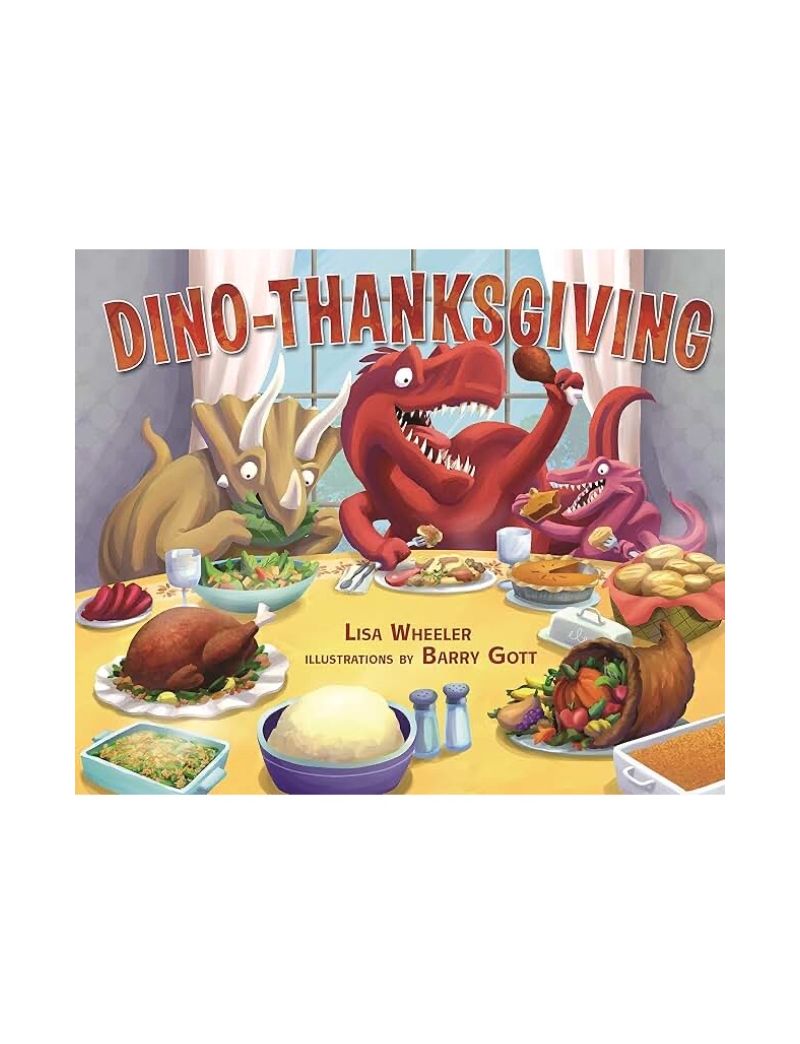 Dino-Thanksgiving -  Lisa Wheeler