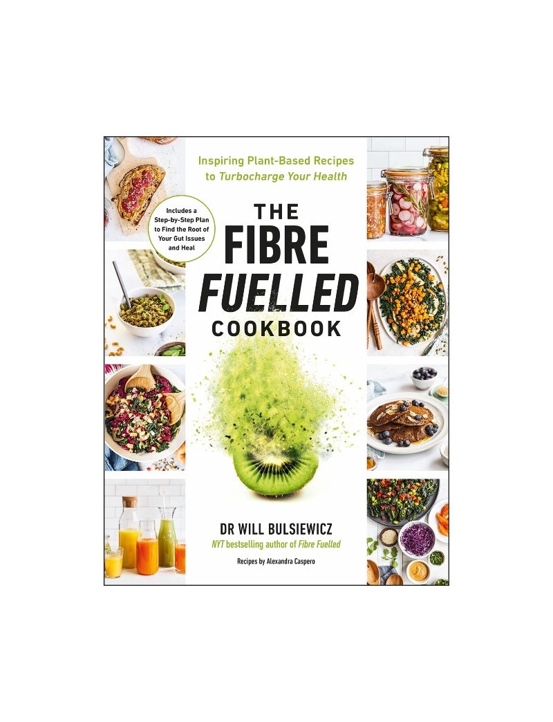 The Fibre Fuelled Cookbook