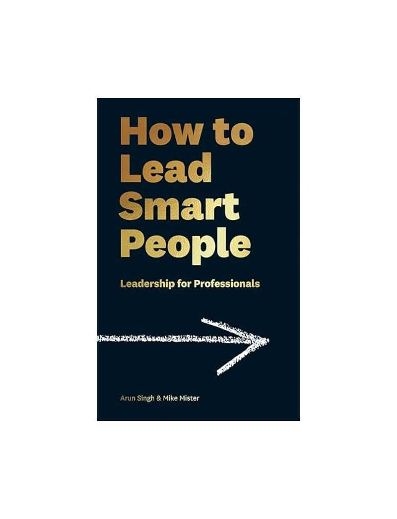 How To Lead Smart People