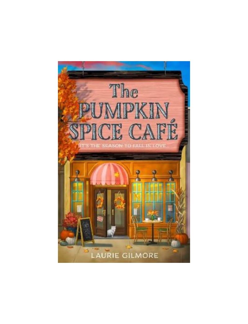  The Pumpkin Spice Cafe (Dream Harbor, Book 1)