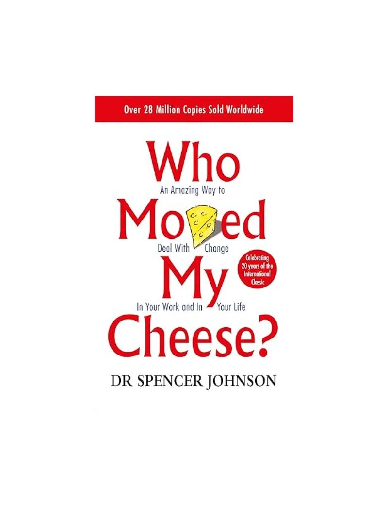Who Moved My Cheese