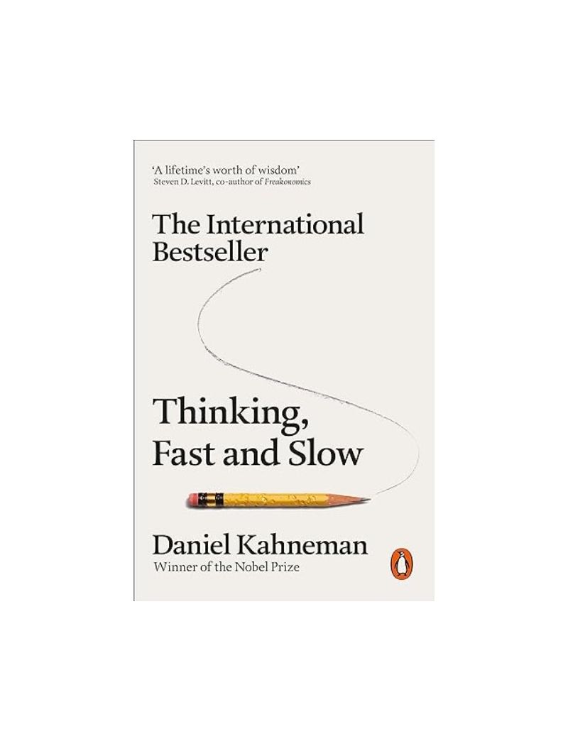 Thinking, Fast and Slow