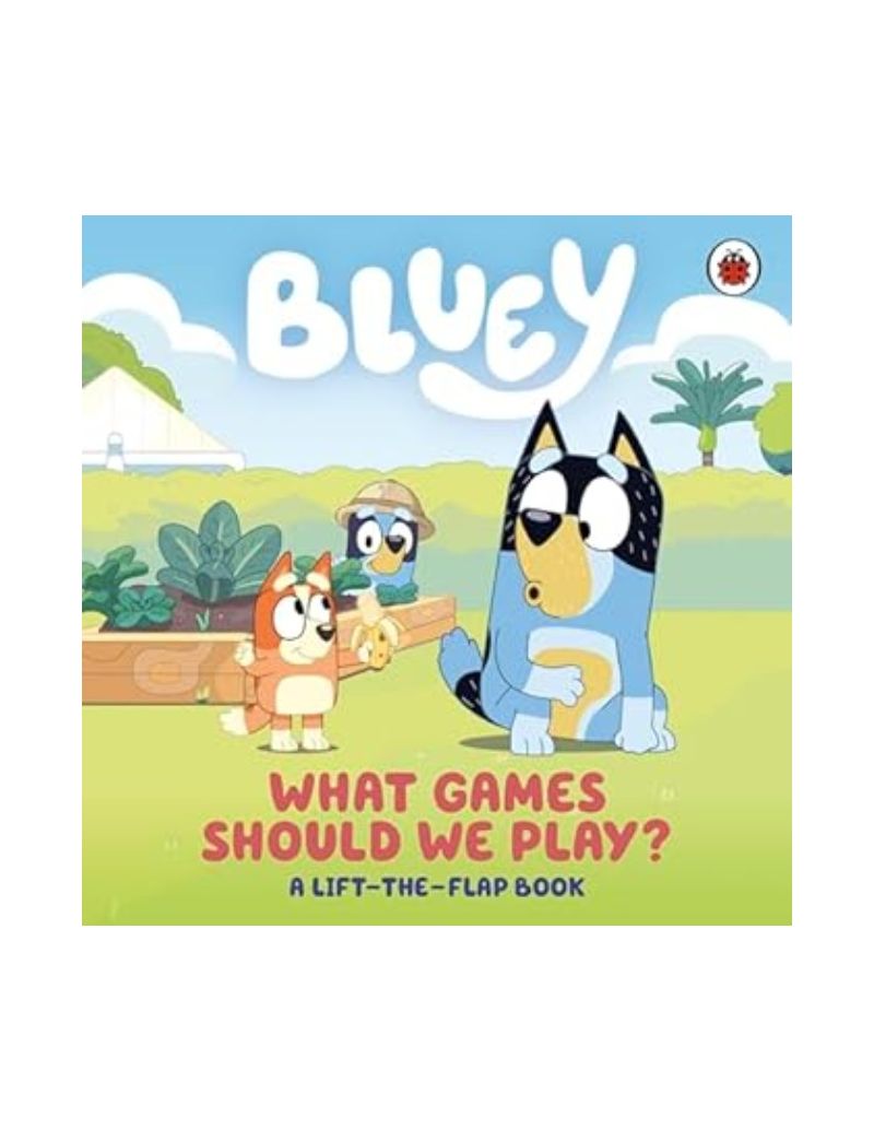 Bluey: What Games Should We Play?