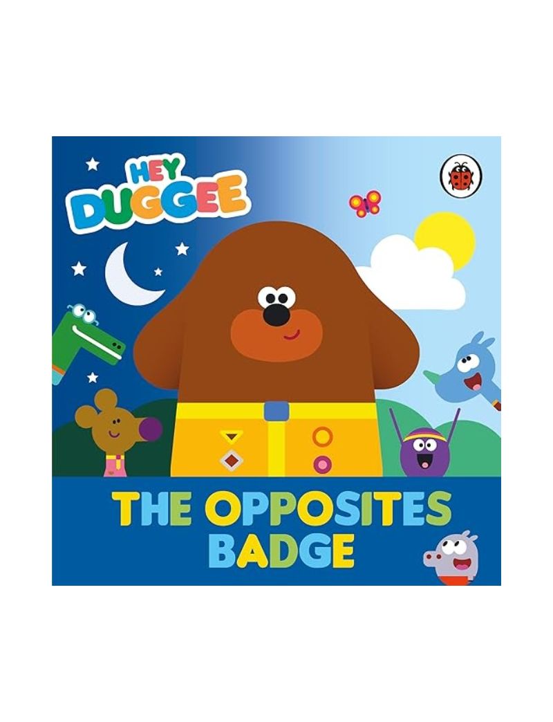 Hey Duggee: The Opposites Badge
