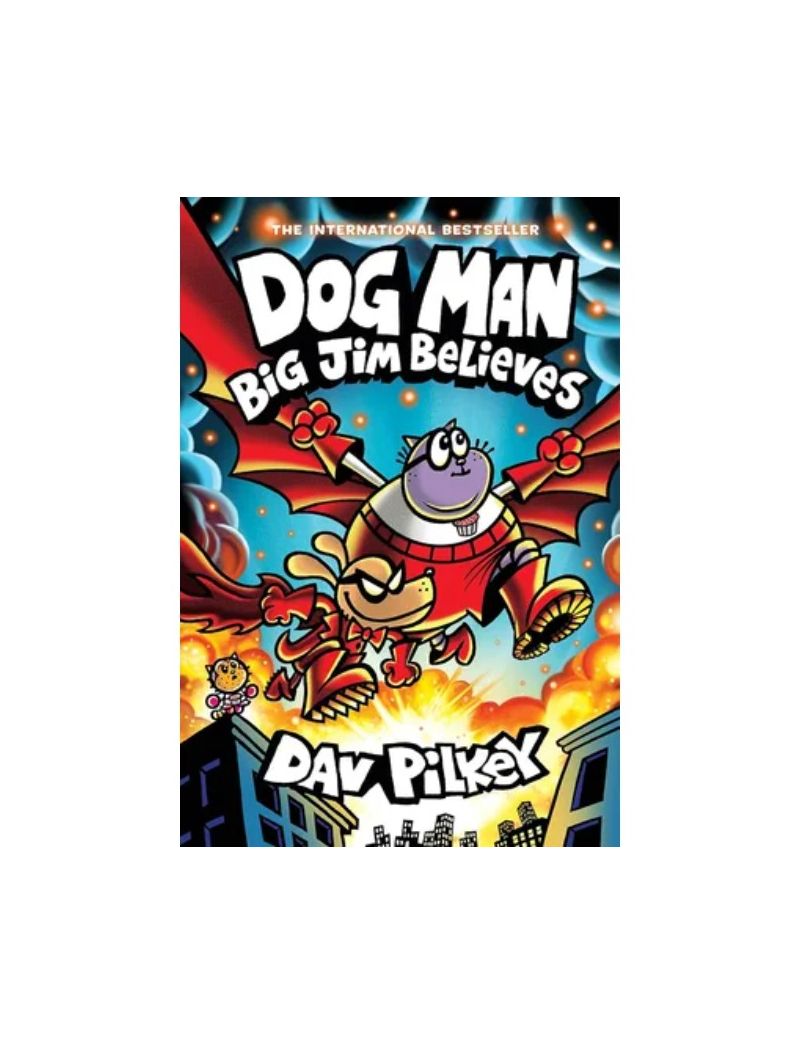 Dog Man: Big Jim Believes: (Dog Man #14)