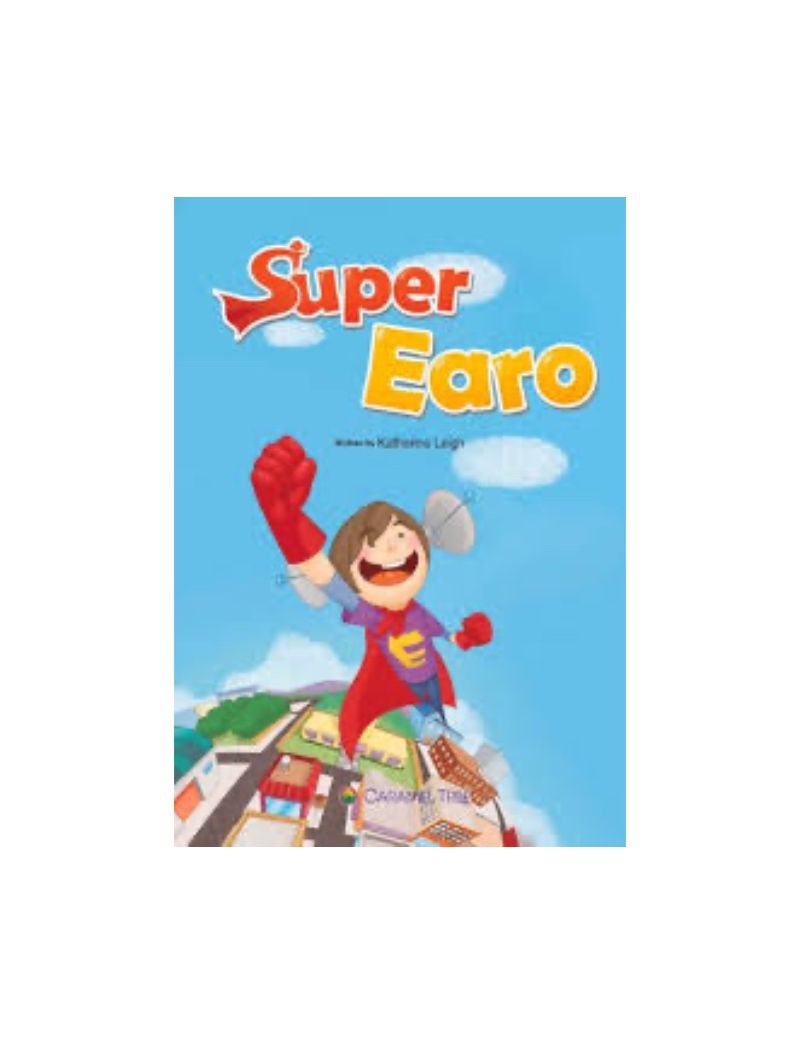 Super Earo -  Katherine Leigh